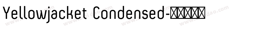 Yellowjacket Condensed字体转换